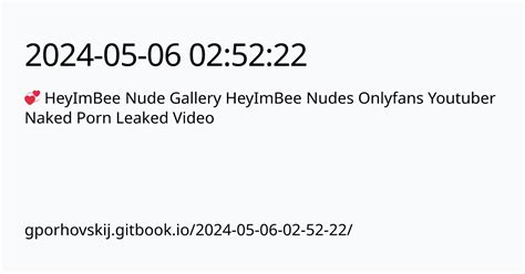 HeyImBee Nudes Onlyfans Youtuber Naked Porn Leaked Video